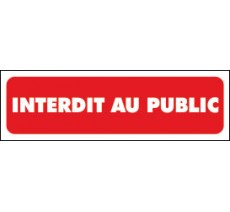 Interdit au public - Panneaux PVC Priplack