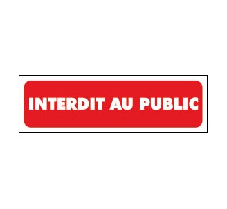 Interdit au public - Panneaux PVC Priplack