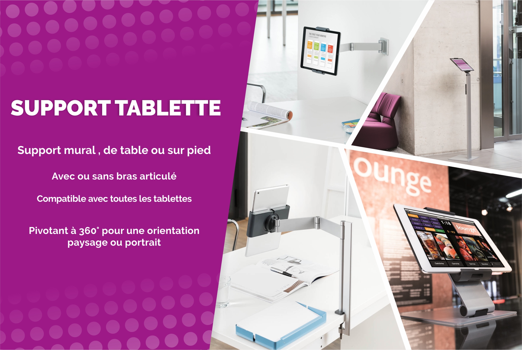 Les supports tablettes !