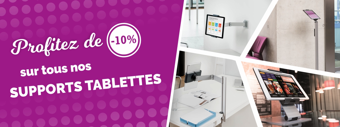 OFFRE SPESPECIALE SUPPORTS TABLETTES